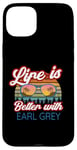 iPhone 15 Plus Earl Grey Tea Lovers / 'Life Is Better With Earl Grey!' Case