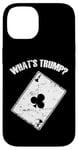 Coque pour iPhone 14 Qu'est-ce que Trump? Euchre Jeu de cartes