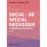 Social- Og Specialpædagogik I Pædagoguddannelsen | Birgit Kirkebæk Jan Jaap Rothuizen Niels Rosendal Jensen Jørgen Elm Larsen Vibe Larsen Lotte Hedegaard-Sørensen Gitte Riis Hansen Lone Wiegaard Steen Juul Hansen Anthon Sand Jørgensen Maja Müller St