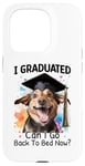 iPhone 15 Pro I Graduated Can I Go Back To Bed Now? Case