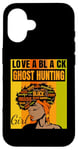 iPhone 16 Black Independence Day - Love a Black Ghost Hunting Girl Case