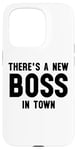 iPhone 15 Pro There's a New Boss in Town Kids Boss Girl Boss Babe Boss Mom Case