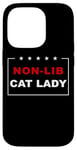 Coque pour iPhone 14 Pro Non-Lib Cat Lady – Funny Anti-Woke USA