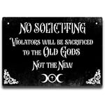 IRISIVITA Metal No Soliciting Sign for House Funny, No Soliciting Violators Will Be Sacrificed to The Old Gods Not The New, Gothic Decor for Bedroom, Goth Room Decor, Halloween Decorations