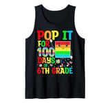 Pop It for 100 Days Of School 6th Grade Teacher Kids 100 Day Tank Top