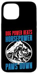 Coque pour iPhone 15 Dog Power bat Horsepower Paws Down Mushing