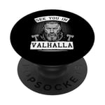 See You in Valhalla - Ragnar Vikings Valhalla Thor PopSockets Adhesive PopGrip