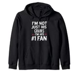 I'm Not Just His Grams I'm His Number 1 Fan Zip Hoodie