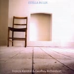 Francis Kendall  Estella In Lux  CD