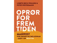 Oprør For Fremtiden | Lisbeth Bech Poulsen Peter Westermann | Språk: Dansk