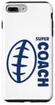 iPhone 7 Plus/8 Plus Super trainer Rugby sport Rugby coach Case