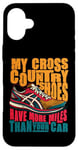 Coque pour iPhone 16 Plus Mes chaussures de cross-country ont plus de milles pour