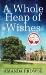 A Whole Heap of Wishes The Wishing Tree Series Book 11