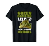 Green Basilisk Lizard Is My Spirit Animal Herpetologist T-Shirt