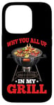 iPhone 14 Pro Why You All Up In My Grill BBQ Chef Humor - Case