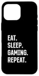 iPhone 16 Pro Max Eat Sleep Gaming Repeat Gaming Console Gaming & Video Gaming Case