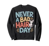 Sphynx Owner Humor Never Bad Hair Day - Funny Sphynx Sweatshirt