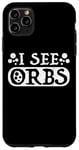 Coque pour iPhone 11 Pro Max Ghost Hunter | Paranormal Investigator Spirit Hunt UAPs Orbs