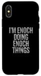 iPhone X/XS I'm Enoch Doing Enoch Things Funny Vintage Case