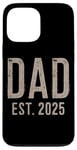 iPhone 13 Pro Max Pregnancy Announcement Dad Est 2025 New Future Dad Vintage Case