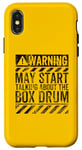 iPhone X/XS Funny Warning Sign May Start Talking About Box Drum Case