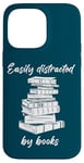 iPhone 14 Pro Max Easily Distracted by Books – Funny Cute Novel & Reader Quote Case