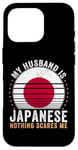 iPhone 16 Pro My Husband is Japanese Nothing Scares Me Japan Case