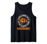 Couple More Days Mechanic We’re Always Almost Done Mechanics Tank Top