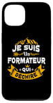 iPhone 13 Je Suis Un Formateur Qui Dechire Idée Originale Drôle Case