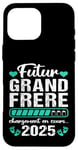 Coque pour iPhone 16 Pro Max Futur Grand Frère 2025 Annonce Naissance Grossesse Cadeau