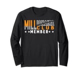 Millionaire Club Member | ---- Long Sleeve T-Shirt