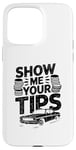 iPhone 15 Pro Max Show Me Your Tips Cab Taxis Drivers Case