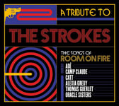 A Tribute To The Strokes : The Songs Of Room On Fire