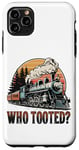 Coque pour iPhone 11 Pro Max Who Tooted for a Train Lover & Locomotive Lover