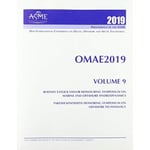 Print proceedings of the ASME 2019 38th International Conference on Ocean, Offshore and Arctic Engineering (OMAE2019): Volume 9 (häftad, eng)