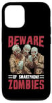 Coque pour iPhone 12/12 Pro Beware Of Smartphone Zombies Dictons drôles numériques