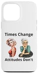 Coque pour iPhone 13 Pro Max Pin-up Girl Young And Older Times Change Attitudes Don't