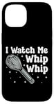 iPhone 14 Bake Baking Whisk I Watch Me Whip Whip Case