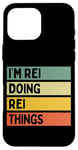 Coque pour iPhone 16 Pro Max Citation personnalisée humoristique I'm Rei Doing Rei Things