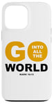 Coque pour iPhone 13 Pro Max Go Into All The World – Faith Gospel Mark 16:15 Jesus Quote