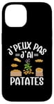 Coque pour iPhone 14 J'Peux Pas J'Ai Patates Jardinier Drôle Pommes De Terre