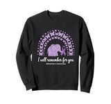 I Will Remember For You Alzheimer's Awareness Sweatshirt