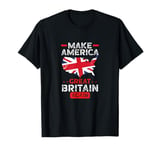 Make America Great Britain Again Funny USA Map British Flag T-Shirt