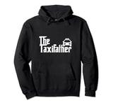 The Taxi Father Funny Taxi Driver Dad Gift Pullover Hoodie