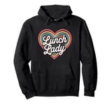 Lunch Lady Heart Cafeteria Worker Pullover Hoodie