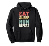 Eat Sleep Run Repeat Motivational Running Quote Pullover Hoodie