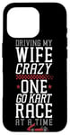 iPhone 16 Pro Go Kart Racing Wife Husband Vintage Driving My Wife Crazy Case