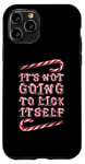 Coque pour iPhone 11 Pro It's Not Going To Lick Itself. Bâton de sucre d'orge amusant pour Noël