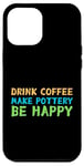 Coque pour iPhone 15 Plus Retro Drink Coffee Make Pottery Ceramist Ceramicist Happy