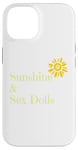 iPhone 14 Fun Graphic-Sunshine & Sex Dolls Case